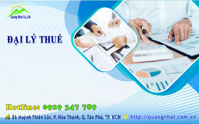 đại lý thuế - kế toán trọn gói - kế toán giá rẻ - quản lý thuế - 0929347789 quang nhật